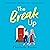 The Break Up
