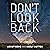 Don't Look Back: A Memoir of War, Survival, and My Journey from Sudan to America