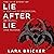 Lie After Lie: The True Story of a Master of Deception, Betrayal, and Murder