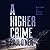 A Higher Crime