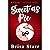 Sweet as Pie: A Page-Turning, Heartwarming Love Story