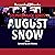 August Snow (August Snow #1)