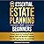 Essential Estate Planning for Beginners: Protect Assets by Avoiding Probate, Reduce Taxes and Minimize Expenses, Ease the Legal Burden for Loved Ones