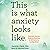 This Is What Anxiety Looks Like: Relatable Stories, Targeted Solutions, and CBT Skills for Lasting Relief