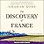 The Discovery of France: A Historical Geography