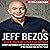 Jeff Bezos: The Force Behind the Brand - Insight and Analysis into the Life and Accomplishments of the Richest Man on the Planet: Billionaire Visionaries, Book 1