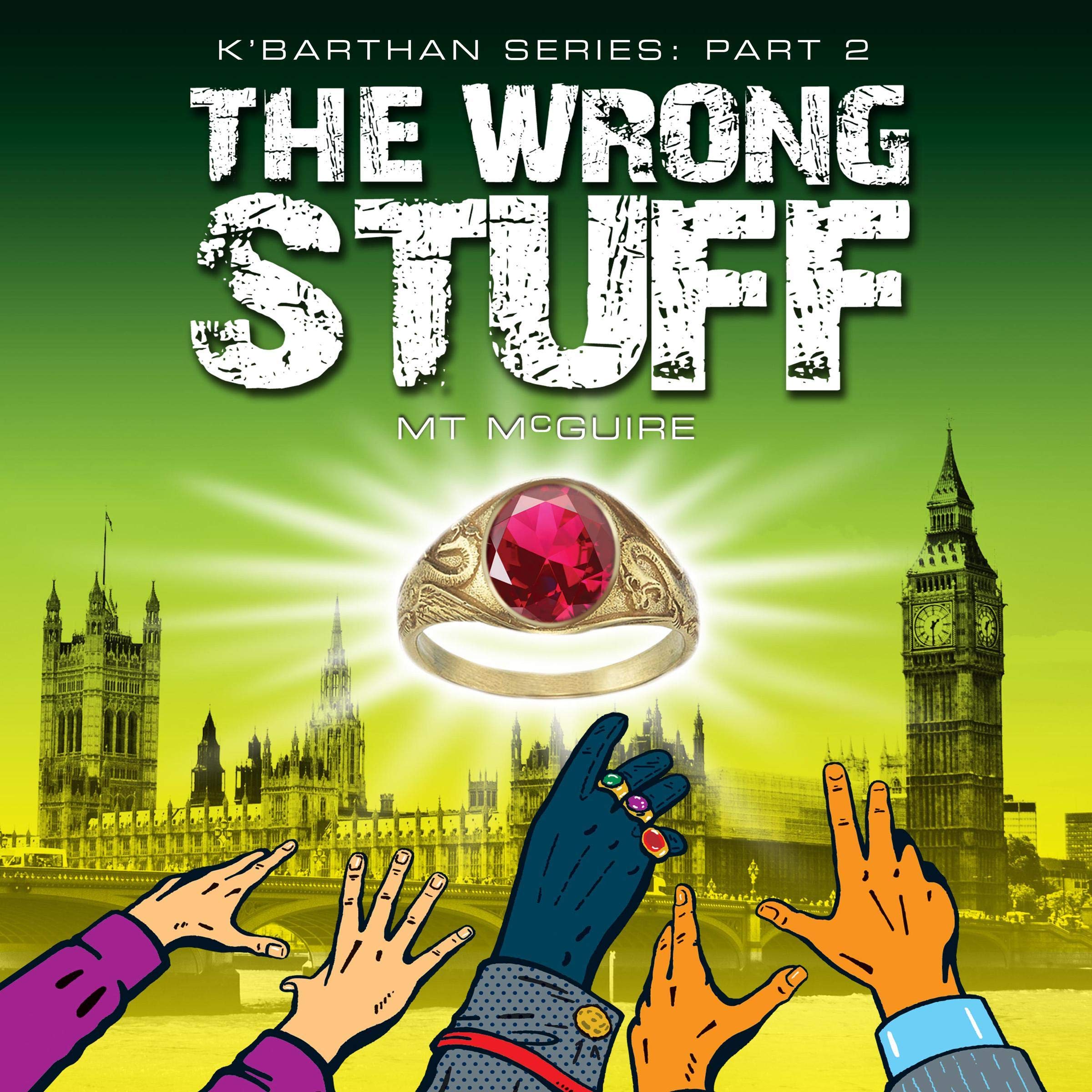 The Wrong Stuff: K'Barthan Series, Part 2