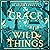 The Grace of Wild Things