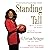 Standing Tall: A Memoir of Tragedy and Triumph