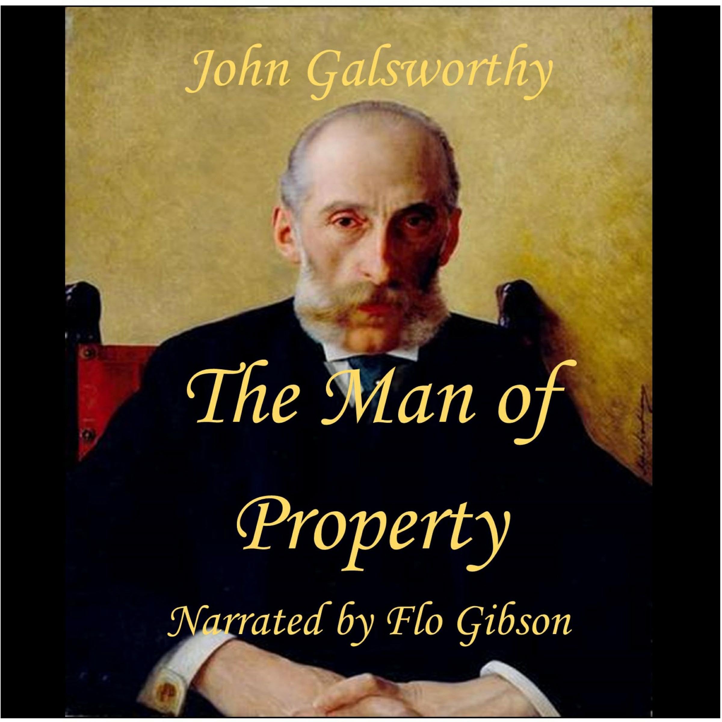 The Man of Property: The Forsyte Saga, Book 1