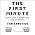 How to Start Conversations That Get Results: The First Minute, Book 1