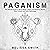 Paganism: The Ultimate Guide to Norse Magic, Asatru and Heatenry, Runes, Elder Futhark and Celtic Mythology.