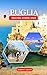 Puglia Travel Guide 2025 by Raina Cailot