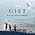 Gist: The Essence of Raising Life-Ready Kids
