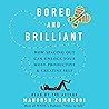 Bored and Brillia...