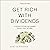Get Rich with Dividends: A Proven System for Earning Double-Digit Returns (Agora Series)