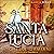Santa Lucia: Santa Lucia Series, Book 1