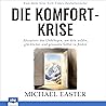 Die Komfort-Krise: Akzeptiere das Unbehagen, um dein wildes, glückliches und gesundes Selbst zu finden