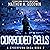 Corroded Cells: A Cyberpunk Saga, Book 2