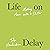 Life on Delay: USA Today Book Club