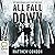 All Fall Down: Three Crooked Kings, Book 3