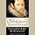Shakespeare by Another Name: The Life of Edward de Vere, Earl of Oxford, the Man who Was Shakespeare