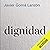Dignidad (Narración en Castellano) [Dignity]