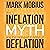 The Inflation Myth and the Wonderful World of Deflation