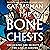 The Bone Chests: Unlocking the Secrets of the Anglo-Saxons: Unlocking the Secrets of the Anglo-Saxons