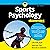 Sports Psychology for Dummies, 2nd Edition
