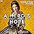 A Hero's Hope: The Musician...