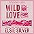 Wild Love (Rose Hill #1)