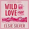Wild Love by Elsie Silver