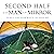 Second Half for the Man in the Mirror: How to Find God's Will for the Rest of Your Journey