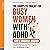 The Complete Toolkit for Busy Women with ADHD: Guide & Workbook: Manage Your Time, Regulate Your Emotions & Organise Your Life in Just 10 Minutes a Day (LiveWell Series)