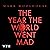 The Year the World Went Mad by Mark Woolhouse