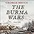 The Burma Wars: 1824-1886 (Conflicts of Empire)