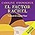 El factor Rachel