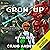 Grow Up: One Up Series, Book 2