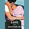 Ordinary Love: A ...