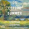 25 letzte Sommer