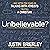 Unbelievable?: Why After Te...