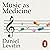 Music as Medicine: How We Can Harness Its Therapeutic Power