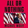 All or Nothing by Michael  Wolff