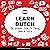 Learn Dutch: The Ultimate G...