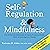 Self-Regulation and Mindfulness by Varleisha Gibbs