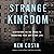 Strange Kingdom: Meditations on the Cross to Transform Your Day to Day Life