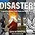 Disaster!: A History of Earthquakes, Floods, Plagues, and Other Catastrophes