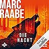 Die Nacht by Marc Raabe