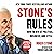 Stone's Rules: How to Win at Politics, Business, and Style